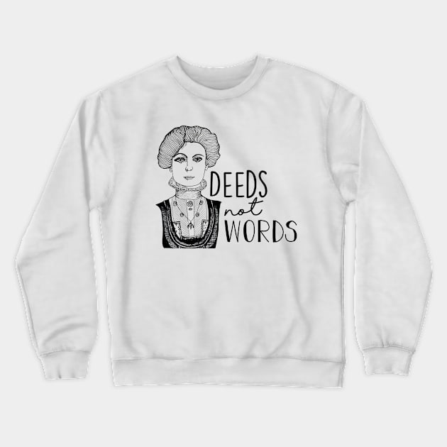 Deeds Not Words Emmeline B&W Crewneck Sweatshirt by MrsJDraws